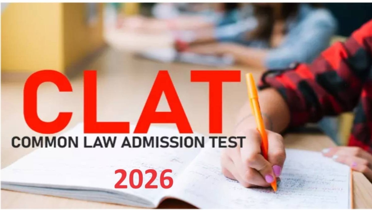 CLAT 2026 का ऐलान, देशभर के कानून के दीवानों के लिए सुनहरा मौका