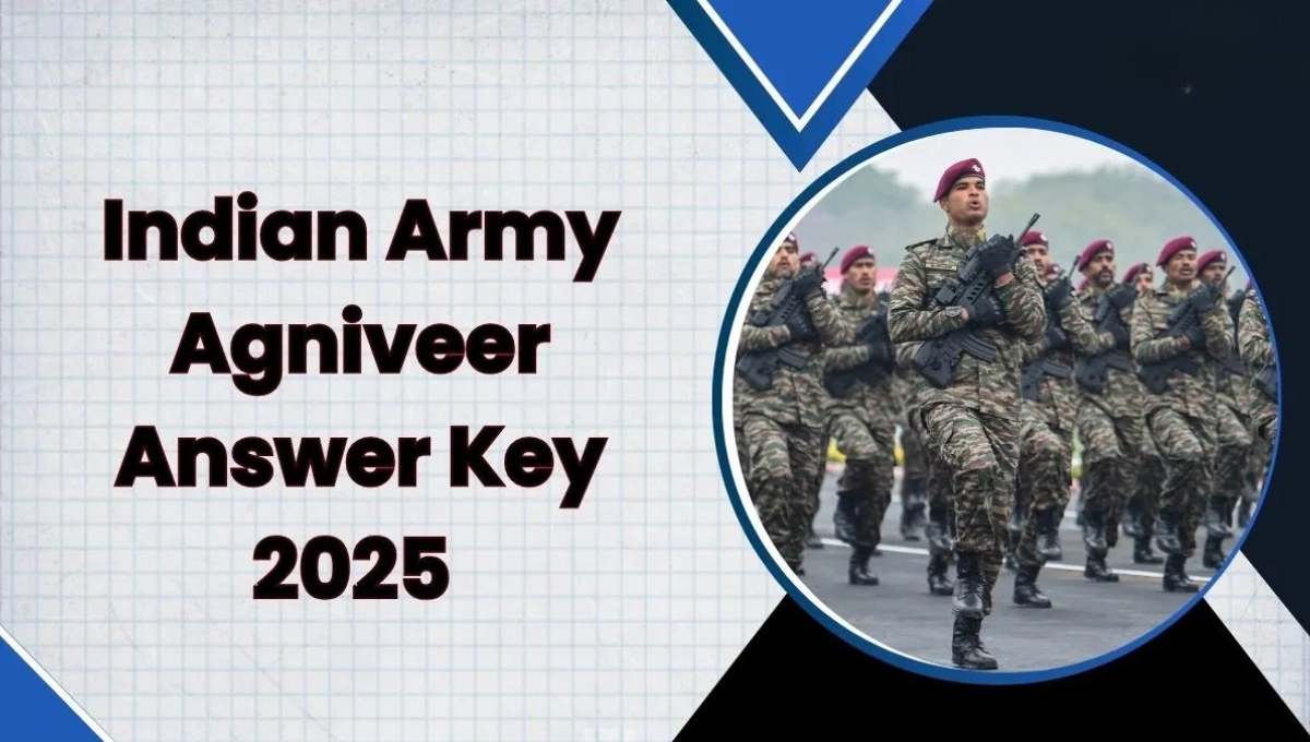 इंडियन आर्मी Agniveer CEE Answer Key 2025 जल्द होगी जारी, युवाओं का इंतजार अब होगा खत्म